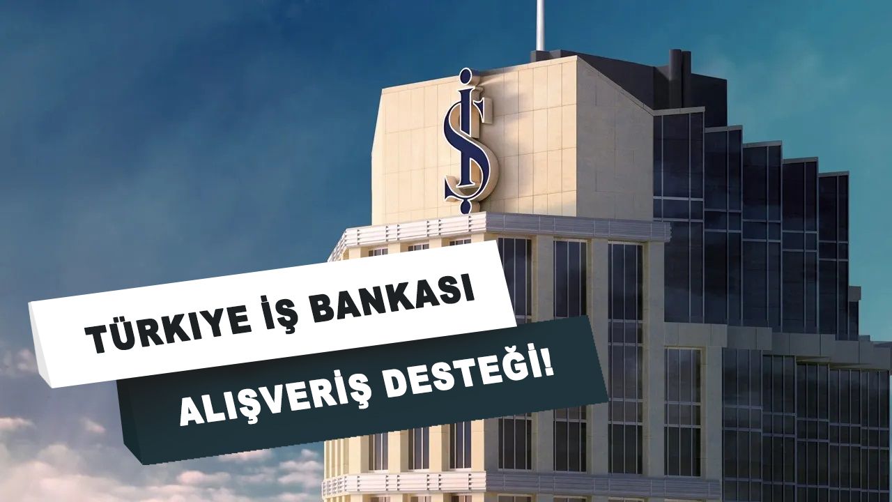 Türkiye İş Bankası aralık ayına hızlı girdi! Alışverişlerde 3 bin TL indirim, 10 bin TL'ye kadar faizsiz destek!